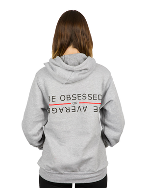 Be Obsessed Or Be Average 10X Hoodie