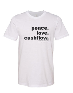 Peace. Love. Cashflow. T-Shirt