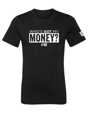 Who's Got My Money - 10X - Premium Fitted Short-Sleeve T-shirt