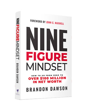 Nine Figure Mindset By Brandon Dawson