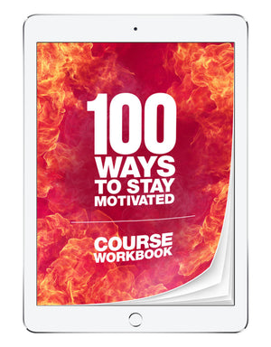 100 Ways to Stay Motivated Workbook | eBook