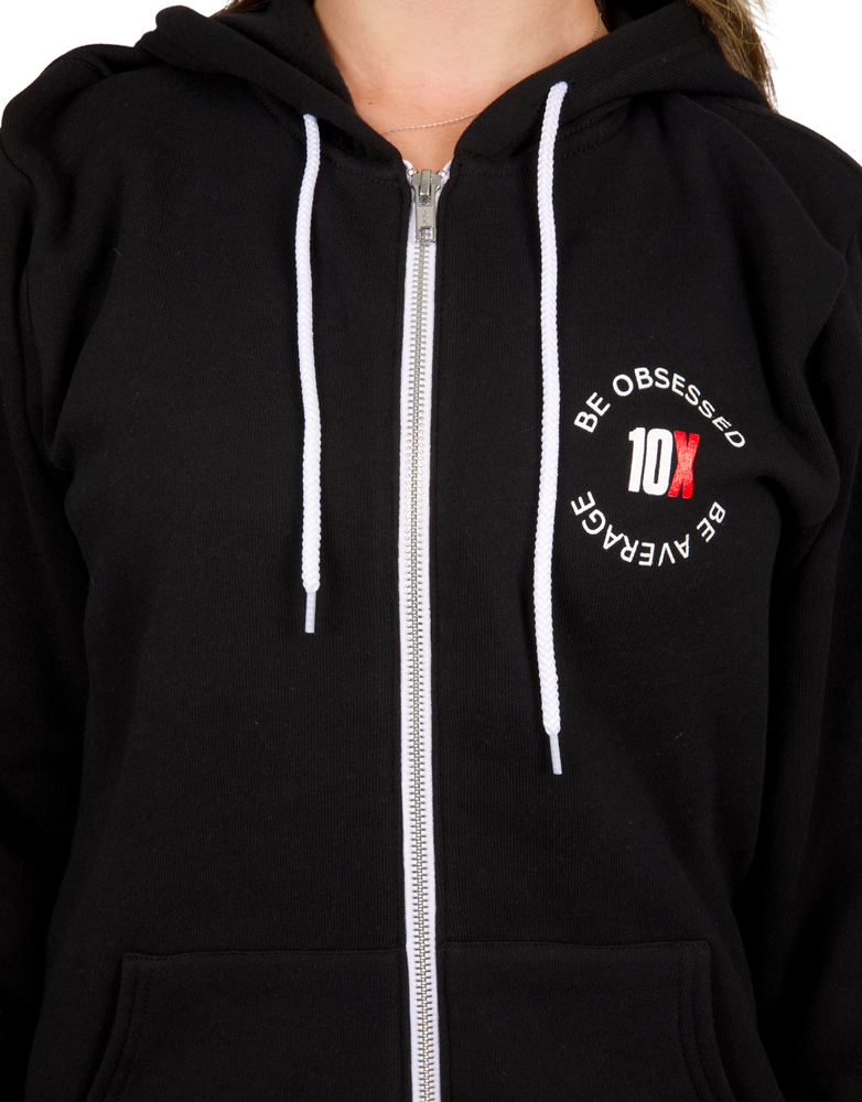 Be Obsessed 10X Zip Hoodie