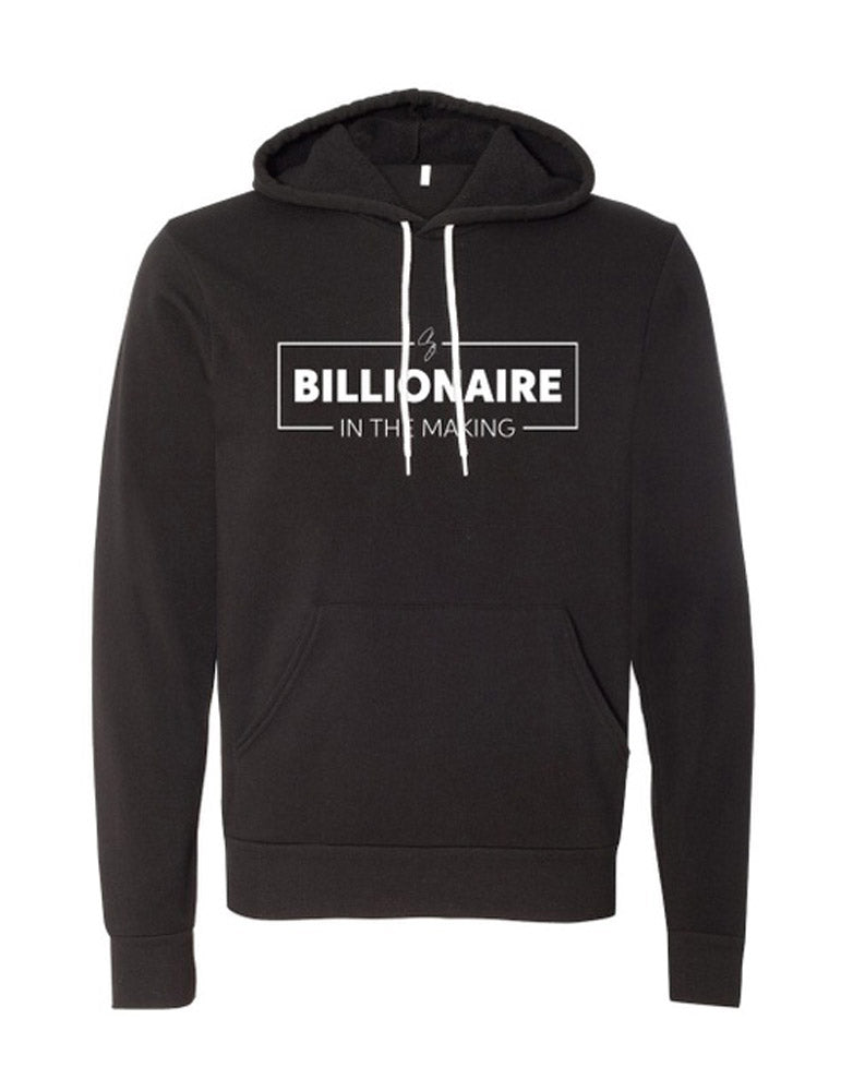 Billionaire in the making Hooded Sweatshirt Grant Cardone Training Technologies
