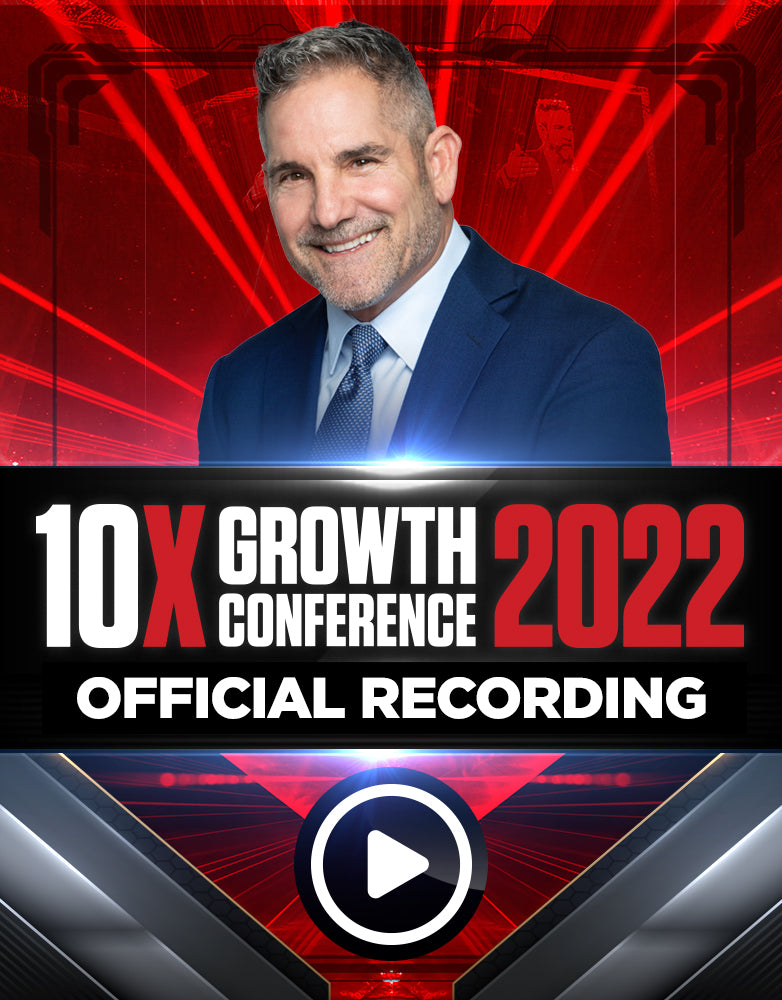 10X Growth Conference 2022 Official Recording Grant Cardone Training