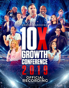 10X Growth Conference 2019 Official Recording - Grant Cardone Training  Technologies