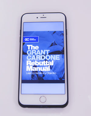 The Grant Cardone Rebuttal Manual eBook