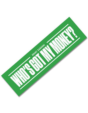 Who's Got My Money Motivational Sticker - Grant Cardone Training  Technologies