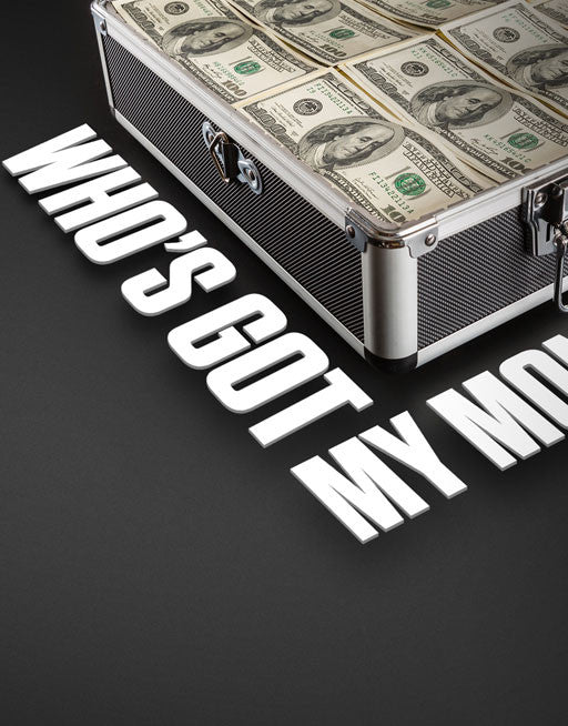 Who&#39;s Got My Money Desktop Wallpaper