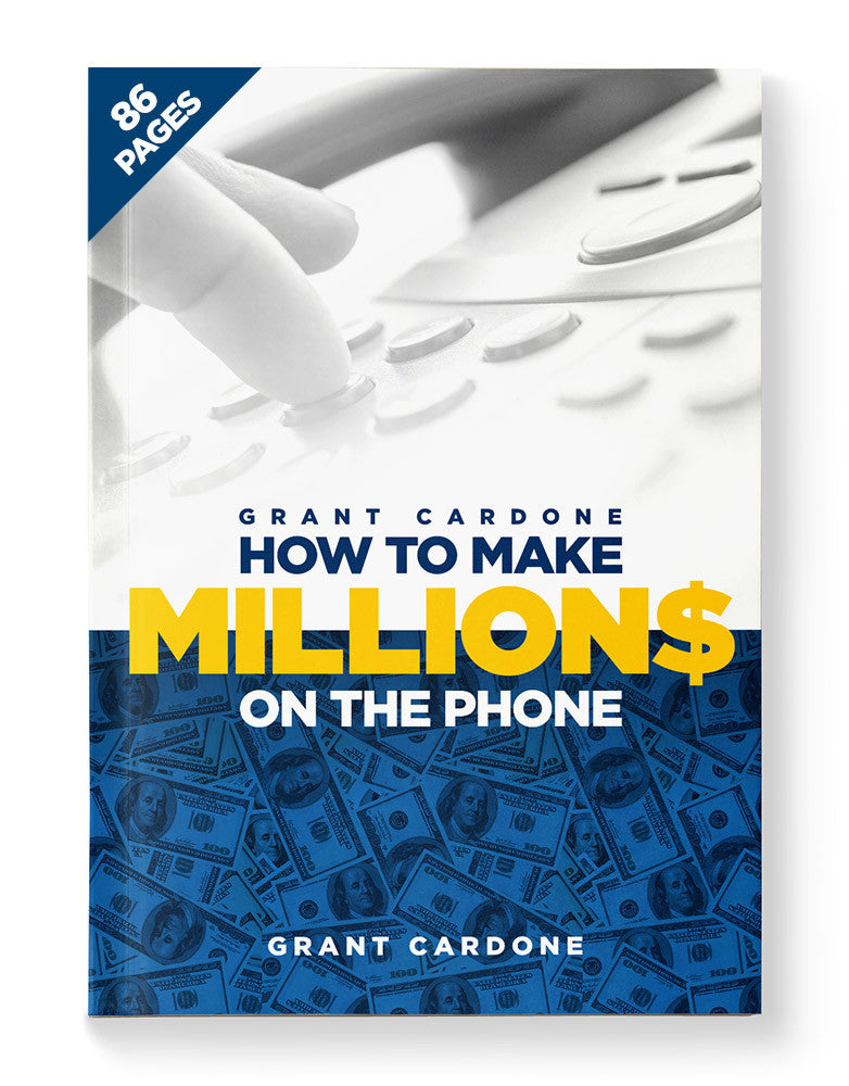 Millions On The Phone - Grant Cardone Training Technologies