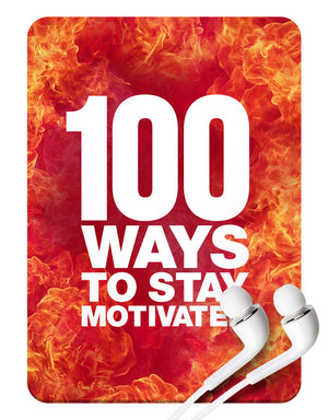 100 Ways to Stay Motivated MP3
